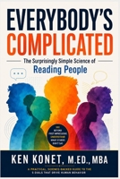 EVERYBODY’S COMPLICATED: The Surprisingly Simple Science of Reading People 1966703430 Book Cover