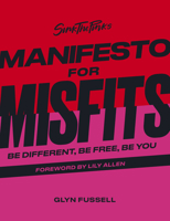 Sink the Pink's Manifesto for Misfits 0711267790 Book Cover