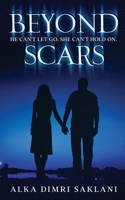 Beyond Scars: A gripping tale of love, loss and resilience B09WF275Q8 Book Cover