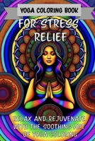 Unwind with the Zen of Coloring: A Yoga-Inspired Book for Stress Relief B0BYRDX8Q7 Book Cover