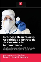 Infecções Hospitalares Adquiridas e Estratégia de Desinfecção Automatizada 6203238929 Book Cover