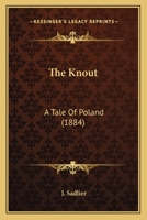 The Knout: A Tale Of Poland 1503104451 Book Cover