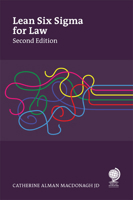 Lean Six SIGMA for Law Firms: Making Order Out of Chaos, Second Edition 183723079X Book Cover