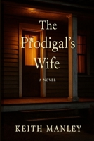 The Prodigal's Wife B0F9L5MS6S Book Cover