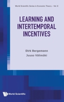 Learning and Intertemporal Incentives 9811214417 Book Cover