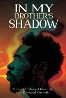In My Brother's Shadow 1963565312 Book Cover