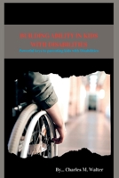 BUILDING ABILITY IN KIDS WITH DISABILITIES: Powerful keys to parenting kids with Disabilities B0BGZDV9VX Book Cover