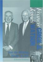Francis Crick and James Watson: And the Building Blocks of Life (Oxford Portraits in Science) 0195139712 Book Cover