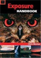 Exposure Handbook 1861084307 Book Cover