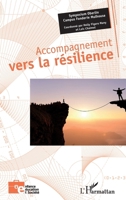 Accompagnement vers la résilience (Enfance Éducation Et Société) (French Edition) 2343195676 Book Cover