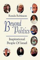 Beyond Politics: Inspirational People of Israel 1936778912 Book Cover