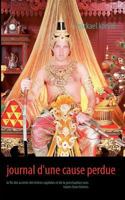 journal d'une cause perdue: la fin des accents des lettres capitales et de la ponctuation sous toutes leurs formes 2810624364 Book Cover