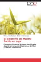 El Sindrome de Muerte Subita En Soja 3845481927 Book Cover