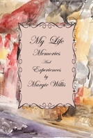 My Life Memories and Experiences 1716052068 Book Cover