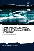 EXAMINANDO EL ÉXITO DEL SISTEMA DE EVALUACIÓN DEL DESEMPEÑO: en la Institución educativa 6200958084 Book Cover