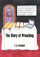 The Story of Preaching 1456769243 Book Cover