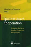 Qualitat Durch Kooperation: Interne Und Externe Kunden-Lieferanten-Beziehungen 3642638449 Book Cover