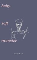 baby soft monster B0FNKN8RDJ Book Cover
