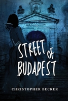 Street of Budapest 1933121254 Book Cover