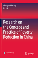 Research on the Concept and Practice of Poverty Reduction in China 9811695180 Book Cover