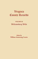 Williamsburg Wills: Virginia County Records 0806305673 Book Cover