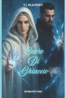 Cuore di ghiaccio B0G1KLJK92 Book Cover