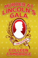Murder at Lincoln's Gala 1496759346 Book Cover