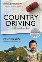 Country Driving:  Three Journeys Across A Changing China