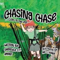 Chasing Chase: Goes to the Zoo 1956817050 Book Cover