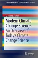 Modern Climate Change Science: An Overview of Today’s Climate Change Science 3319092219 Book Cover