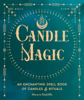 Candle Magic: An Enchanting Spell Book of Candles and Rituals 157715388X Book Cover
