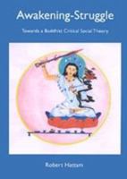 Awakening-Struggle: Towards a Buddhist Critical Social Theory B009PM7ZBQ Book Cover