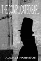 The Complicated Earl 1502780917 Book Cover