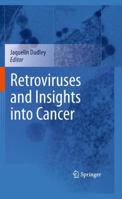 Retroviruses and Insights into Cancer (Springer Series in Language and Communication ; V. 1) 0387095802 Book Cover
