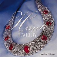 Haute Jewelry (Prestigious Jewellery & Great Jewellery of the World) 0847821900 Book Cover