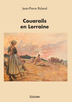 Couarails en Lorraine (French Edition) 241461630X Book Cover