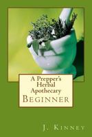 A Prepper's Herbal Apothecary 1984964615 Book Cover