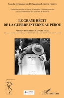 Grand récit de la guerre interne au Pérou: Version résumée du rapport final de la commission de la vérité et de la réconciliation, 2003 (Recherches Et Documents Amériques Latines) (French Edition) 2343060665 Book Cover
