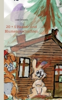20 + 1 Hasen- und Blumengeschichten: Lustige Gutenachtgeschichten 3839122880 Book Cover