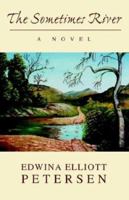 The Sometimes River 1401074340 Book Cover