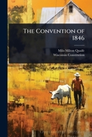 The convention of 1846 1024075516 Book Cover