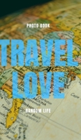 Travel Love 0464218667 Book Cover
