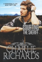 Courting the Sheriff (A Paranormal’s Love) 1487430639 Book Cover