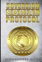 Sovereign Social Protocol: Life and Death in the Council 1522879951 Book Cover