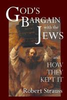 God's Bargain With The Jews 0578190486 Book Cover