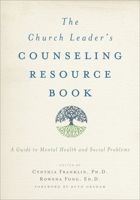 The Church Leader's Counseling Resource Book: A Guide to Mental Health and Social Problems 0195371631 Book Cover