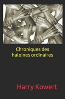 Chroniques des haleines ordinaires (French Edition) B0BSLKWWPY Book Cover