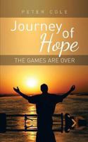 Journey of Hope: The Games Are Over 1910053538 Book Cover