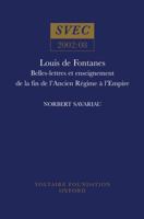Louis de Fontanes: Belles-Lettres Et Enseignement de la Fin de l'Ancien Regime a l'Empire 0729407152 Book Cover