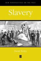 Slavery (New Perspectives on the Past) 0631167315 Book Cover